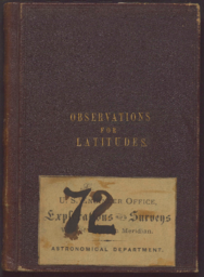Wheeler Survey field notebook no. 72: observations and comparisons for latitudes; astronomical records
