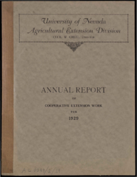 Annual Report of Cooperative Extension Work in Agriculture and Home Economics, State of Nevada, Fiscal Year 1928-1929; Annual Report of Agricultural Extension News for 1929