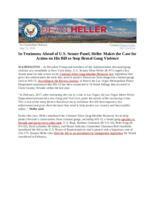 In Testimony Ahead of U.S. Senate Panel, Heller Makes the Case for Action on His Bill to Stop Brutal Gang Violence