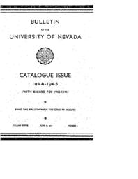 Bulletin of the University of Nevada : Catalogue Issue : 1944-1945 : (With Record for 1943-1944 )